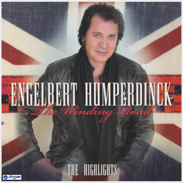 Engelbert Humperdinck - The Winding Road (The Highlights) (2007)