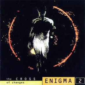 Enigma - The Cross Of Changes (1993)