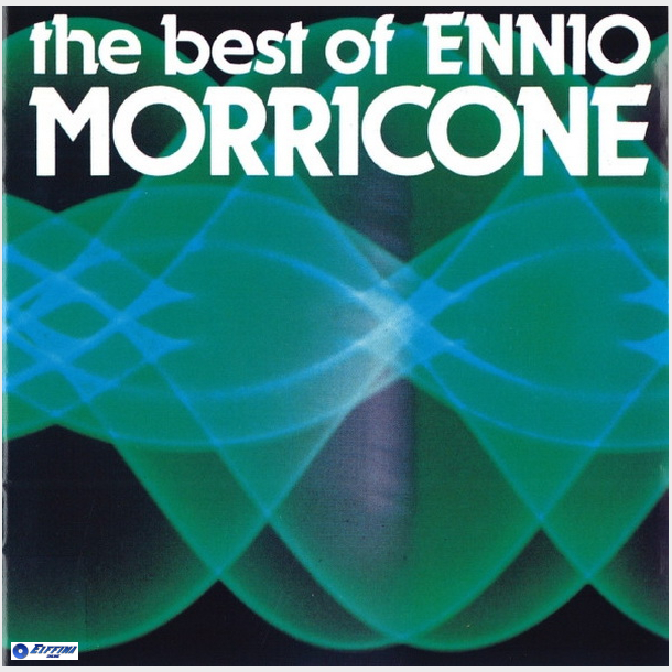 Ennio Morricone - The Best Of Ennio Morricone (1984)