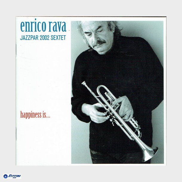 Enrico Rava - Jazzpar 2002 Sextet Happiness Is