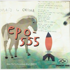 Epo 555 - Maid In China (2006) (Promo)