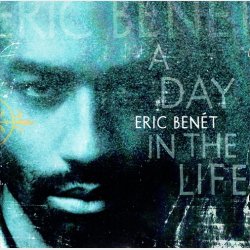 Eric Benet - A Day In The Life (1999)
