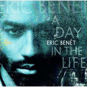 Eric Benet - A Day In The Life (1999)