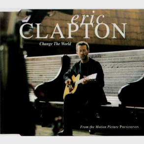 Eric Clapton - Change The World (1996)
