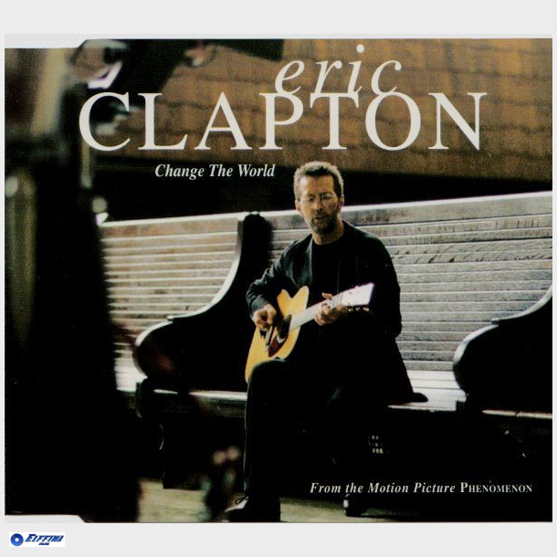 Eric Clapton - Change The World (1996)