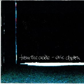 Eric Clapton - From The Cradle (1994)
