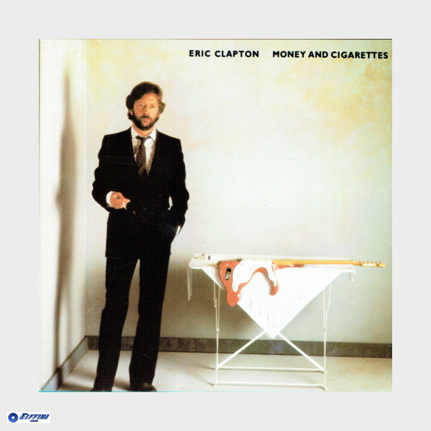 Eric Clapton - Money And Cigarettes (1986)