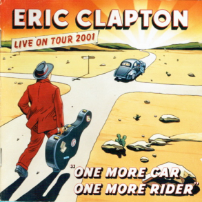 Eric Clapton - One More Car, One More Rider (2002)