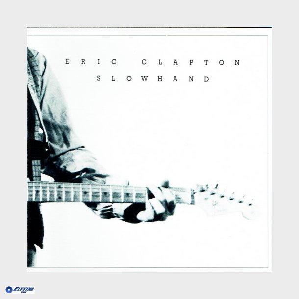 Eric Clapton - Slow Hand (1977)