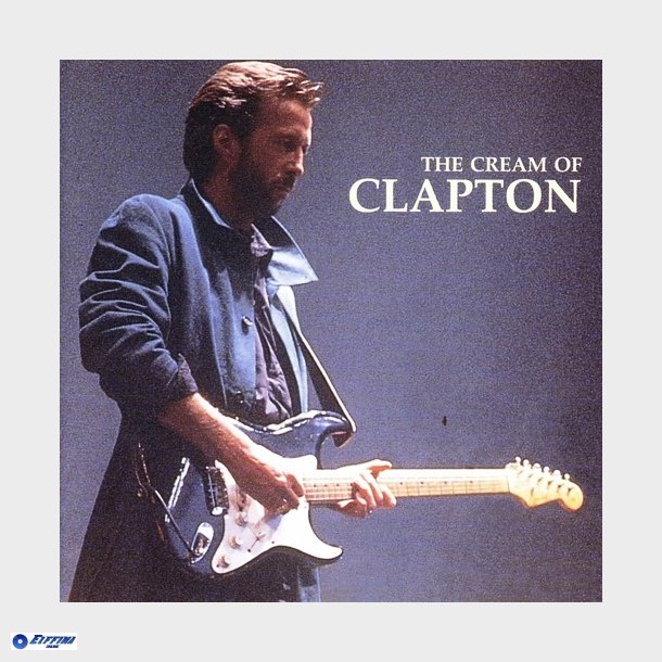 Eric Clapton - The Cream Of Clapton (1994)