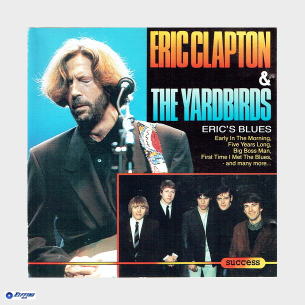 Eric Clapton &amp; The Yardbirds - Eric's Blues (Success 2196CD)