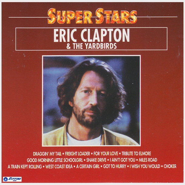 Eric Clapton - Eric Clapton &amp; The Yardbirds (1995)