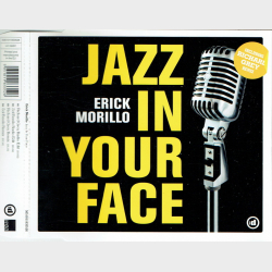 Erick Morillo - Jazz In Your Face (2006)