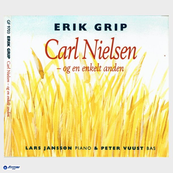 Erik Grip - Carl Nielsen Og En Enkelt Anden (1997)