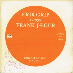Erik Grip - Erik Grip Synger Frank J�gers Viser (Promo) (2015)