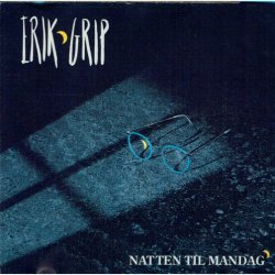 Erik Grip - Natten Til Mandag (1990)