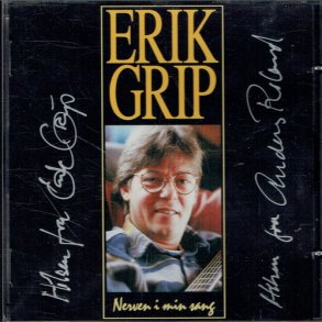 Erik Grip - Nerven I Min Sang (1994) (Autograf)