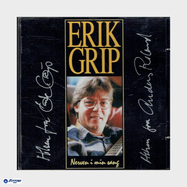 Erik Grip - Nerven I Min Sang (1994) (Autograf)