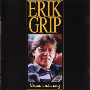 Erik Grip - Nerven I Min Sang (1994)