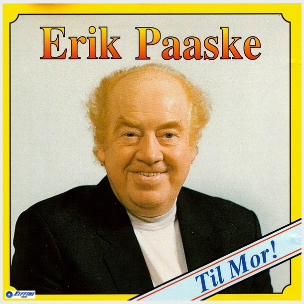 Erik Paaske - Til Mor! (1993)