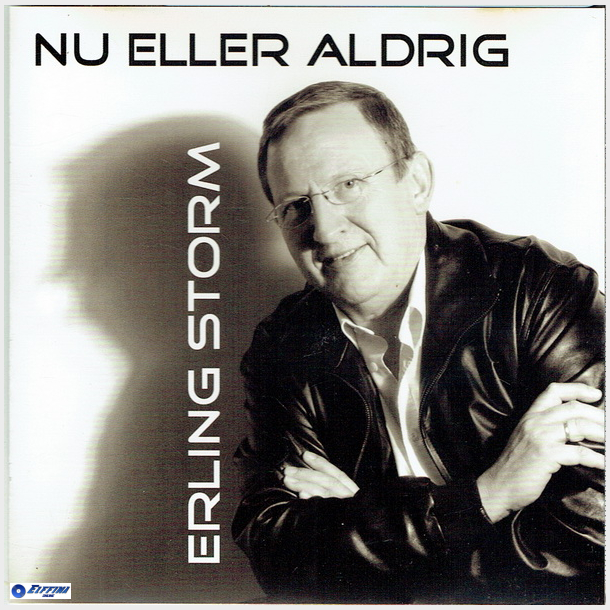 Erling Storm - Nu Eller Aldrig (2018)
