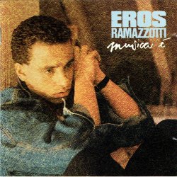 Eros Ramazzotti - Musica &Eacute; (1988)