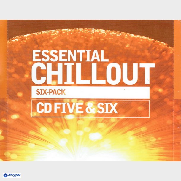 Essentia Chillout Six-Pack CD Five &amp; Six (2001) (Fat)