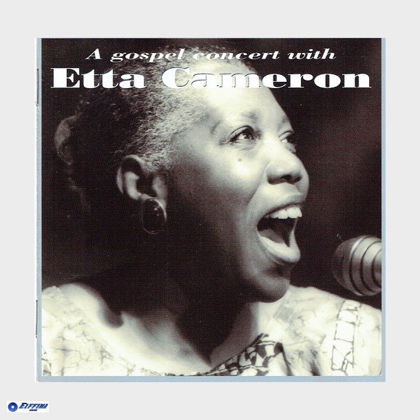 Etta Cameron - A Gospel Concert With Etta Cameron (1995)