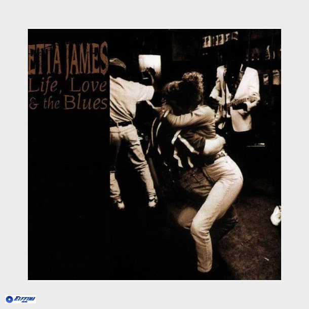 Etta James - Life, Love &amp; The Blues (1998)