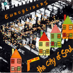 Eurogliders - The City Of Soul (The Absolutely Mix) (1985)