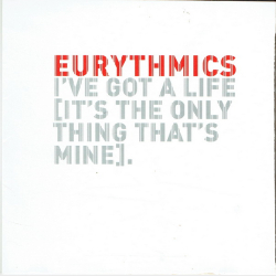 Eurythmics - I've Got A Life (2005) (Promo)