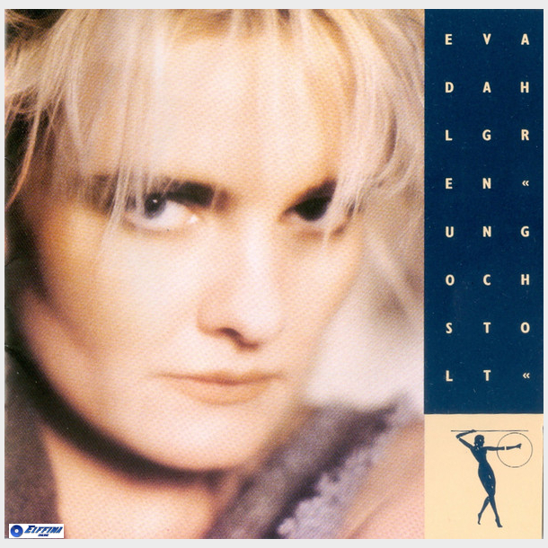 Eva Dahlgren - Ung Och Stolt (1987)