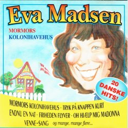 Eva Madsen - Mormors Kolonihavehus (1994)