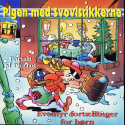 Eventyr Fort�llinger For B�rn 15 - Pigen Med Svovlstikkerne (1999) (DKI 973350)