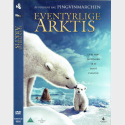 Eventyrlige Arktis (2007)