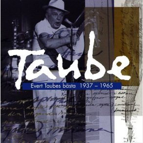 Evert Taube - Evert Taubes Bästa 1937-1965 (1999)