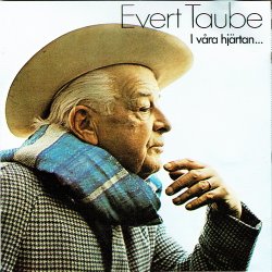 Evert Taube - I V�ra Hj&auml;rtan (1988)