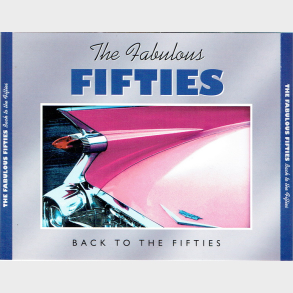 Faboulous Fifties Back To The Fifties (2003) (Fat)