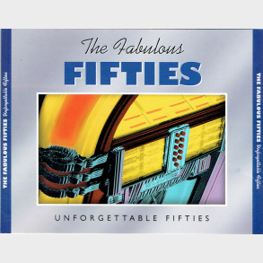 Faboulous Fifties Unforgetable Fifties (2003) (Fat)