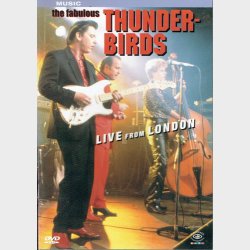 Fabulous Thunderbirds Live From London