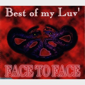 Face To Face - Best Of My Luv (70's Disco Radio) (1993)
