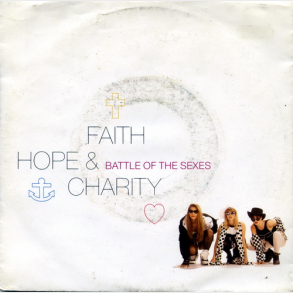 Faith Hope & Charity - Battle Of The Sexes (1990)