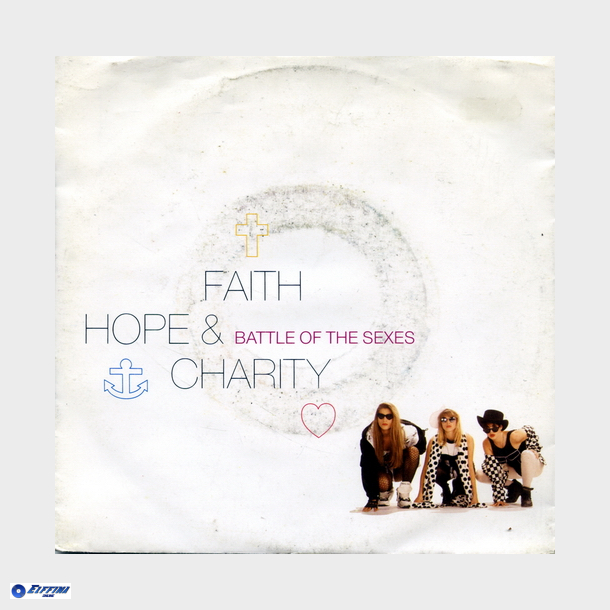Faith Hope &amp; Charity - Battle Of The Sexes (1990)