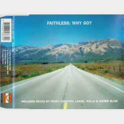 Faithless - Why Go (1999)