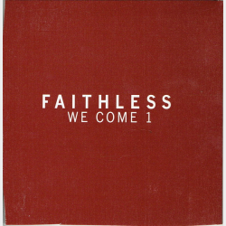 Faithless - We Come 1 (2001) (Promo)