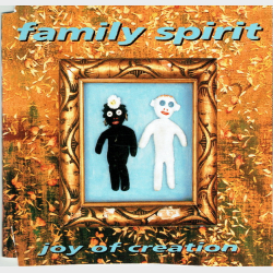 Family Spirit - Joy Of Creation (1995)