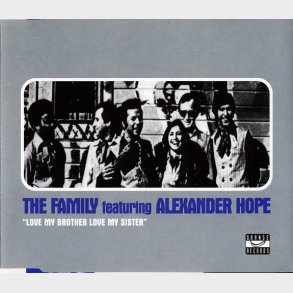Family ft. Alexander Hope, The - Love My Brother Love My Sister (Dominatrix Radio Edit) (1999)