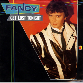 Fancy - Get Lost Tonight (1984)