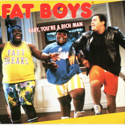 Fat Boys - Baby, You're A Rich Man (1988)