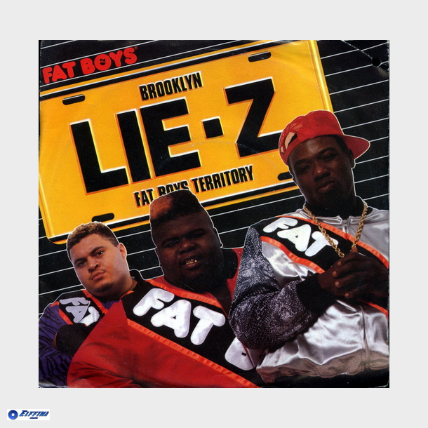 Fat Boys - Lie-Z (7'' Lie) (1989)